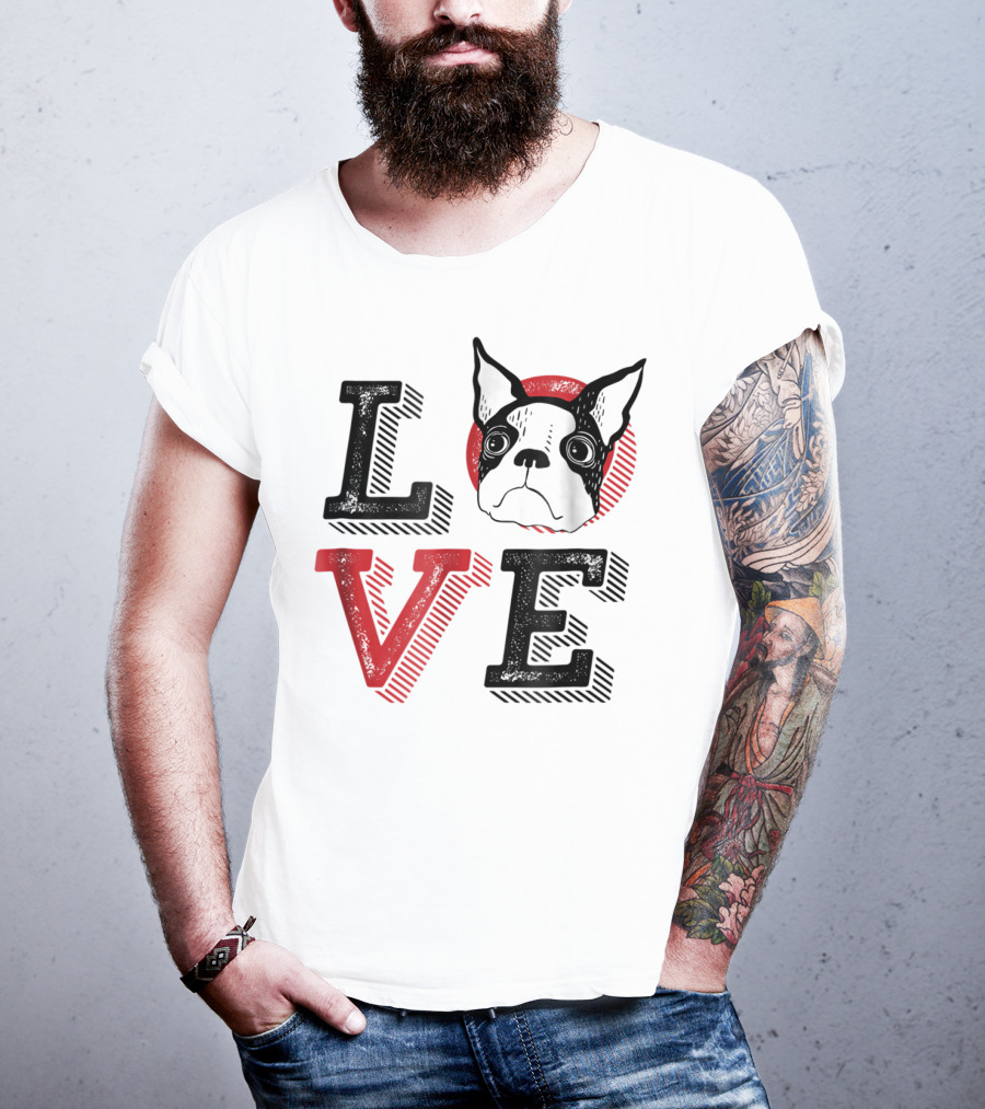 I Love Boston Terrier Dog Lover Puppies Mom Dad99 Love T-Shirt