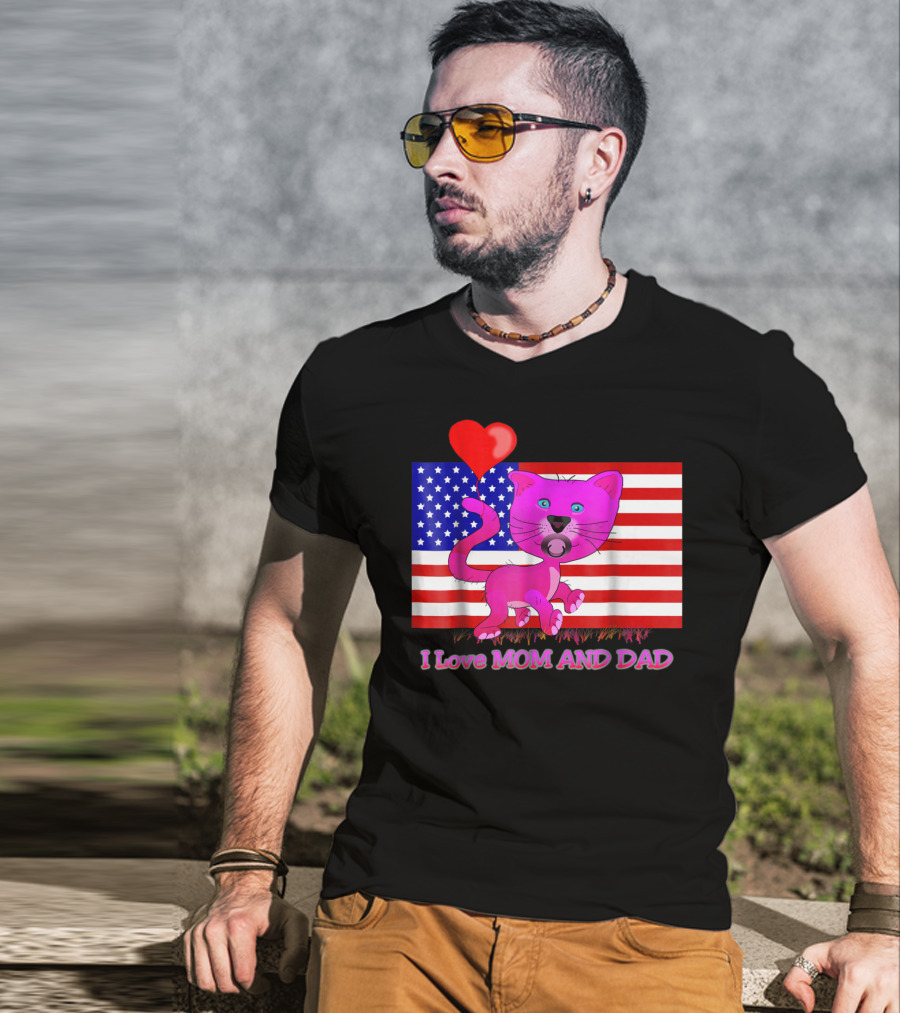 I Love Mom And Dad US Patriotic Pink Cat With Heart And Flag Background T-Shirt