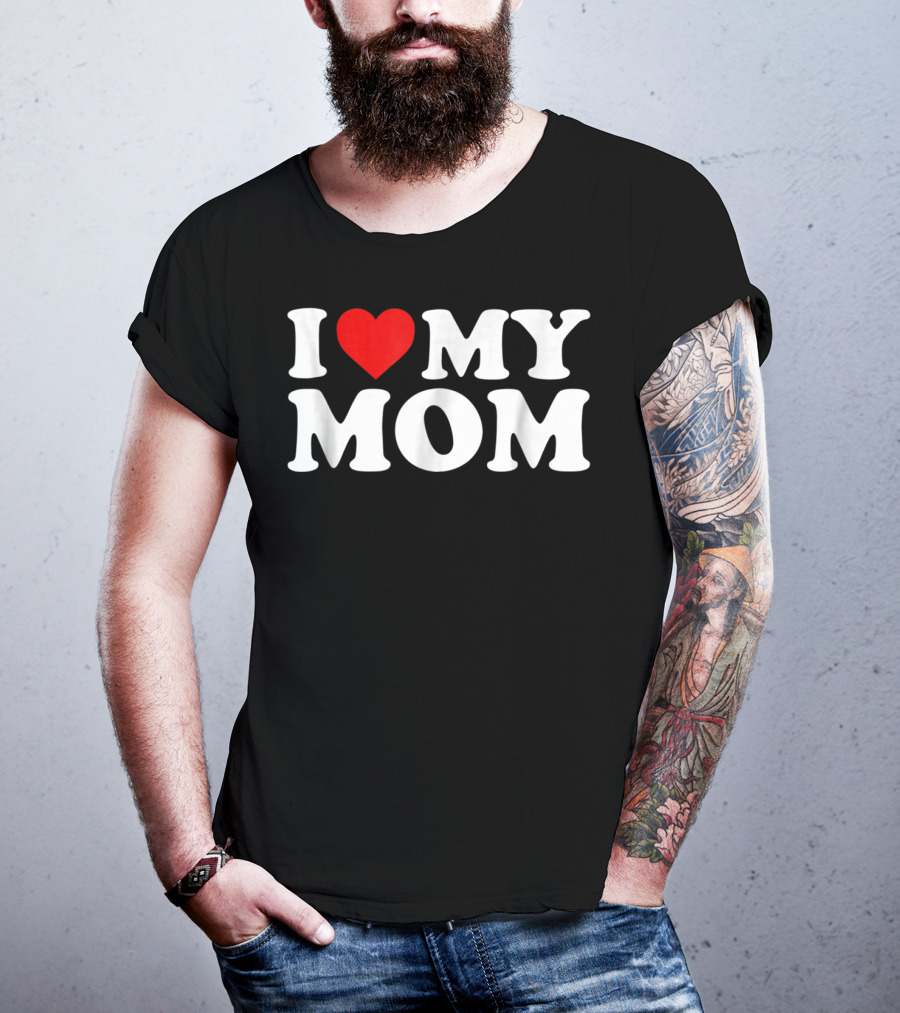 I Heart My Mom With Heart88 T-Shirt