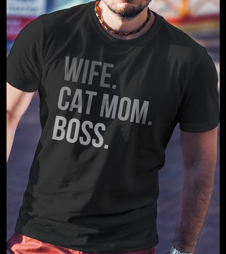 Wife Cat Mom Boss 47 T-Shirt