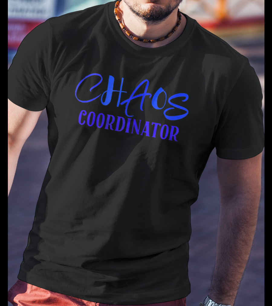 Chaos Coordinator Adult Funny Mom Life T-Shirt