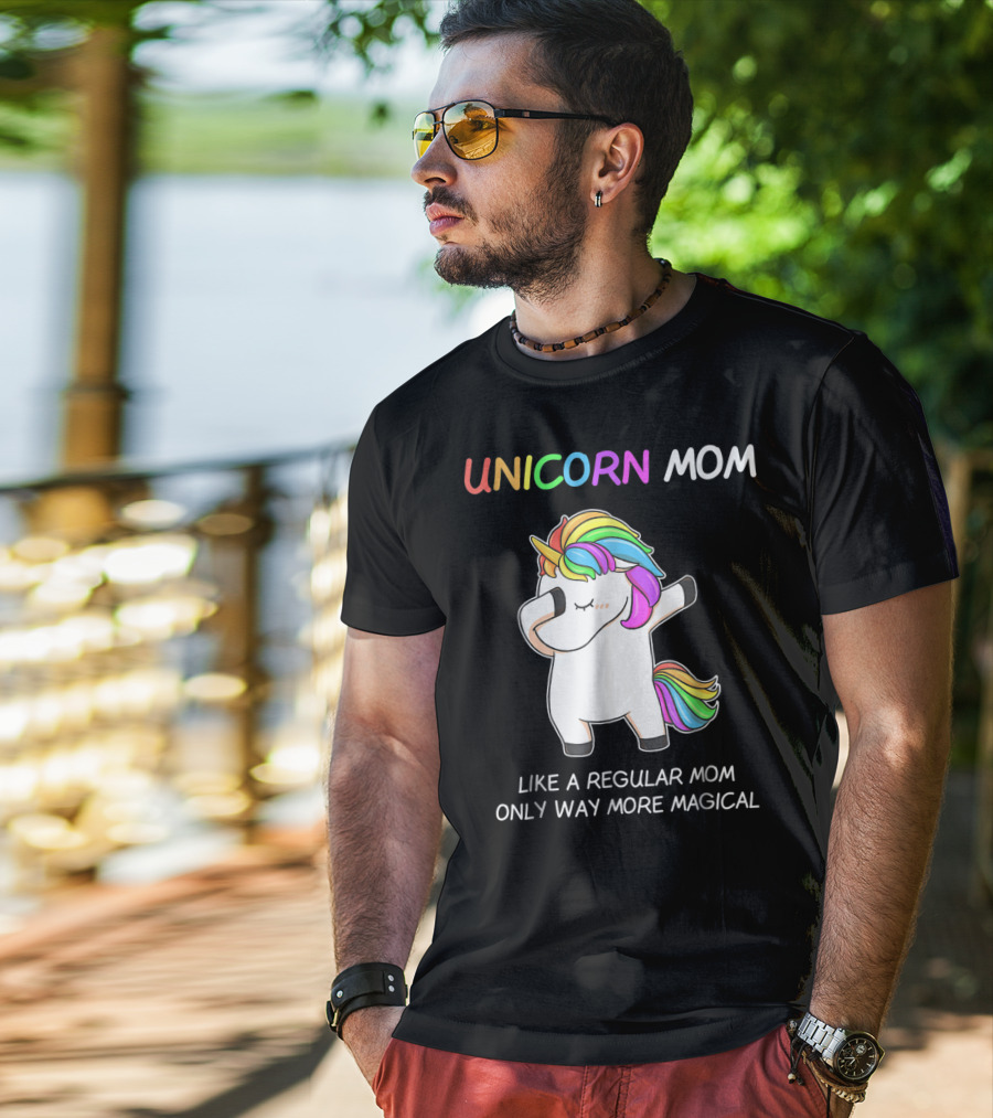 UNICORN MOM Like A Regular Mom Only Way More Magical Rainbow Dabbing Unicorn T-Shirt