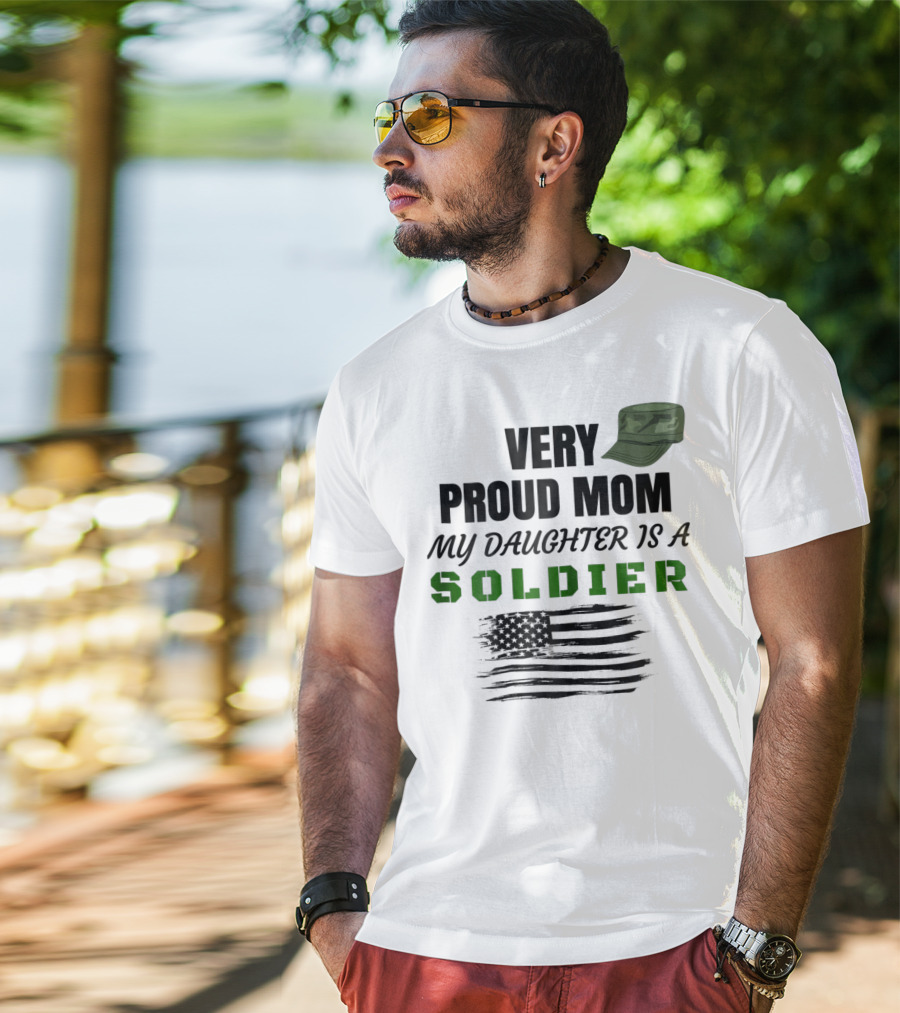 Very Proud Mom My Daughter Is A Soldier Camouflage Hat And American Flag T-Shirt