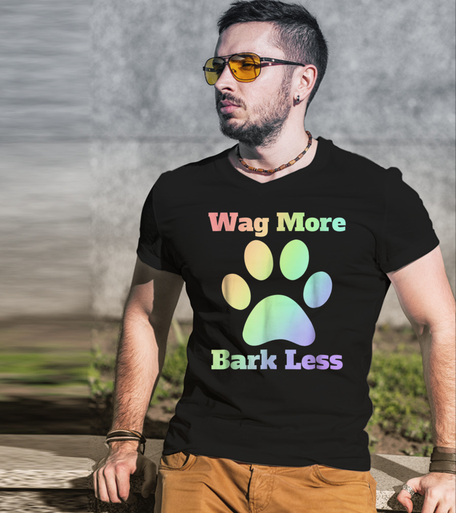 Wag More Bark Less Rainbow Paw Dog Mom Rescue Puppy Shelter T-Shirt
