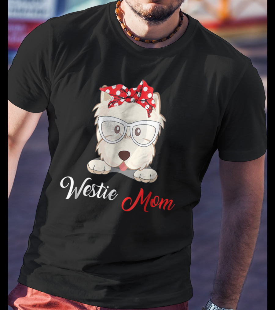 Westie Mom Glasses And Red Bow Dog Mom T-Shirt