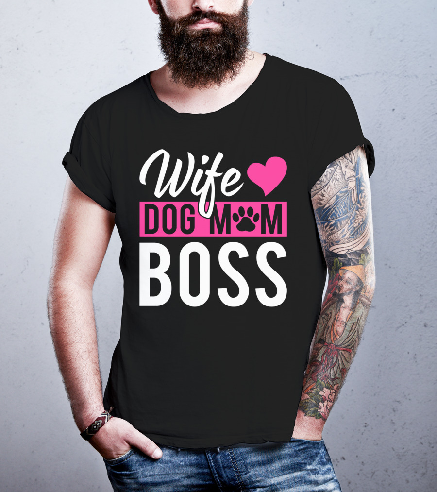 Wife Dog Mom Boss With Heart And Paw Prints T-Shirt