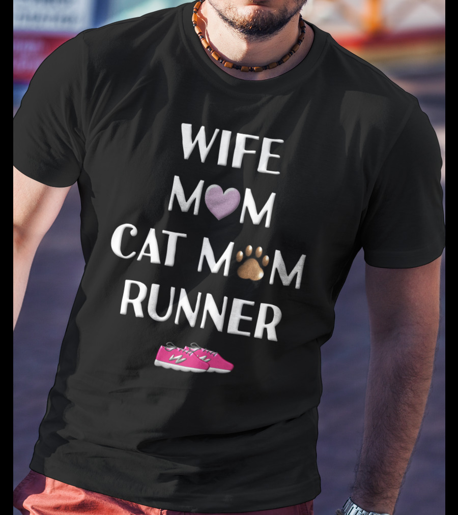 Wife Mom Cat Mom Runner Pink Shoes Heart Paw T-Shirt