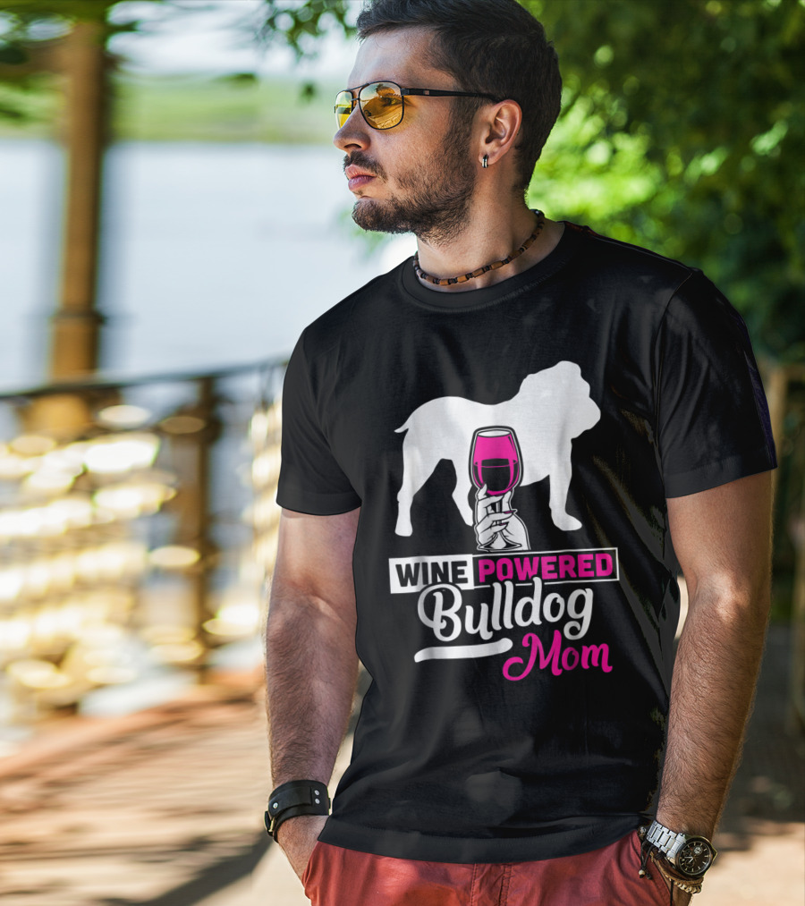 Wine Powered Bulldog Mom T-Shirt