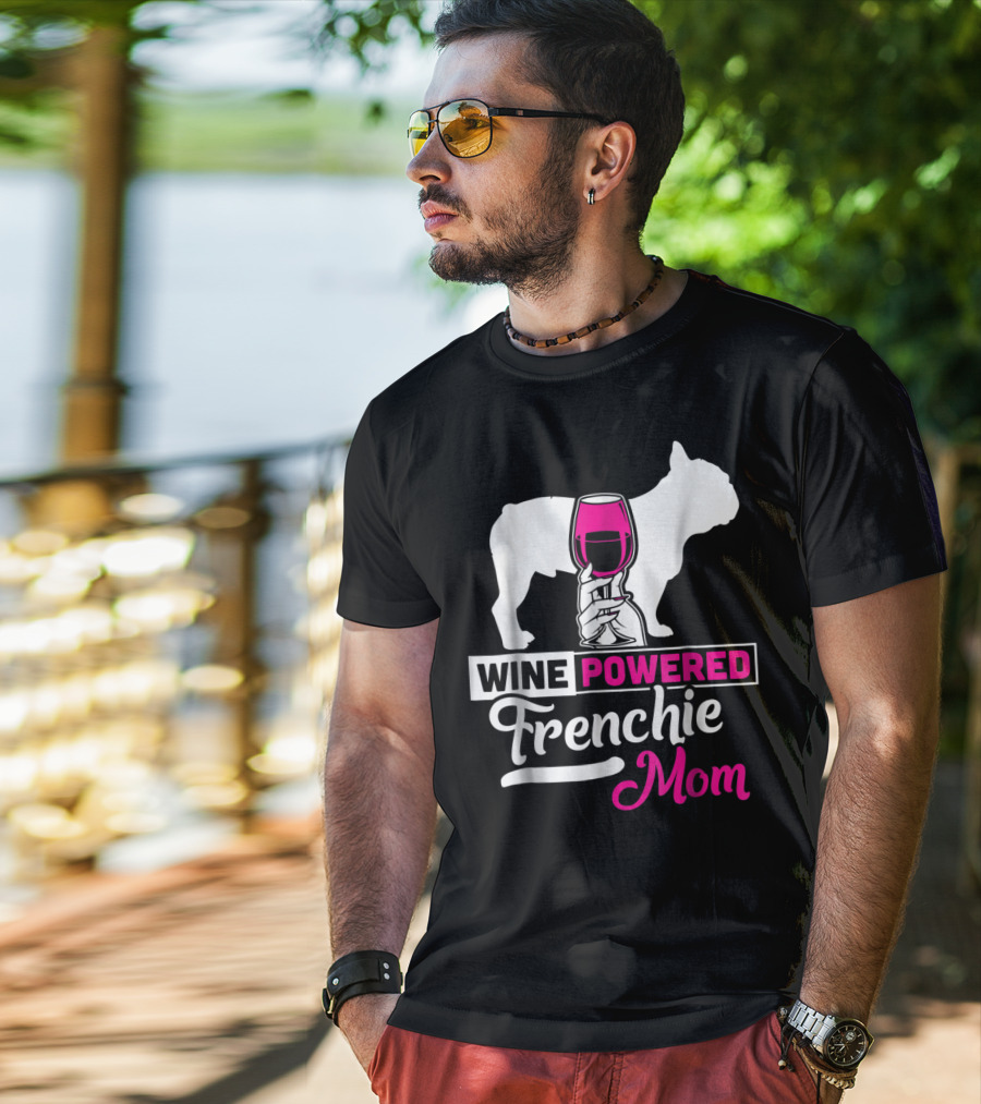 Wine Powered Frenchie Mom T-Shirt