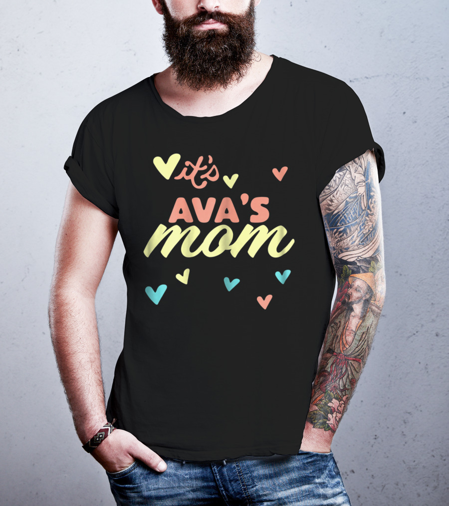 It's Ava's Mom Love Hearts T-Shirt