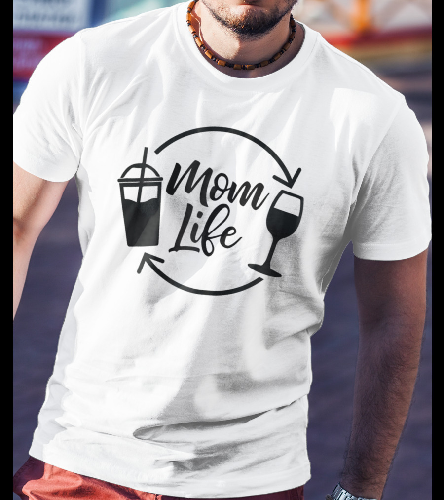 Mom Life Coffee Wine Funny MomLife T-Shirt
