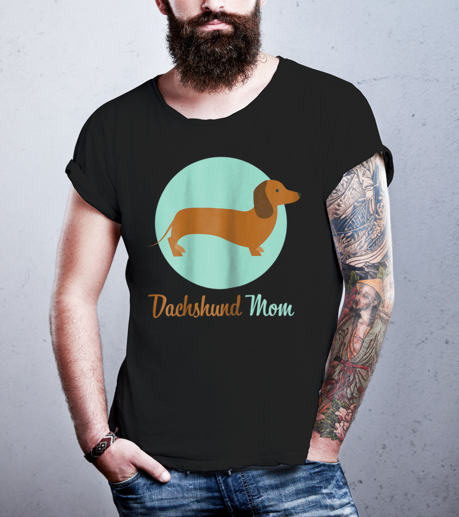 Dachshund Mom Weiner Dog Lover Mommy Tee62 T-Shirt