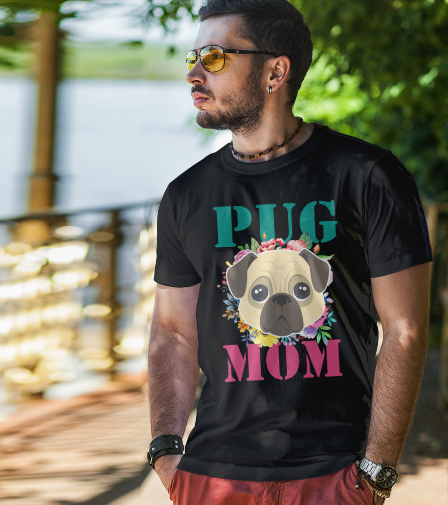 Pug Mom Floral Puppy Pet With Colorful Flowers T-Shirt