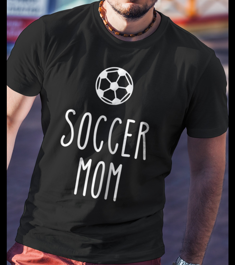 Funny Soccer Mom Soccer Ball T-Shirt