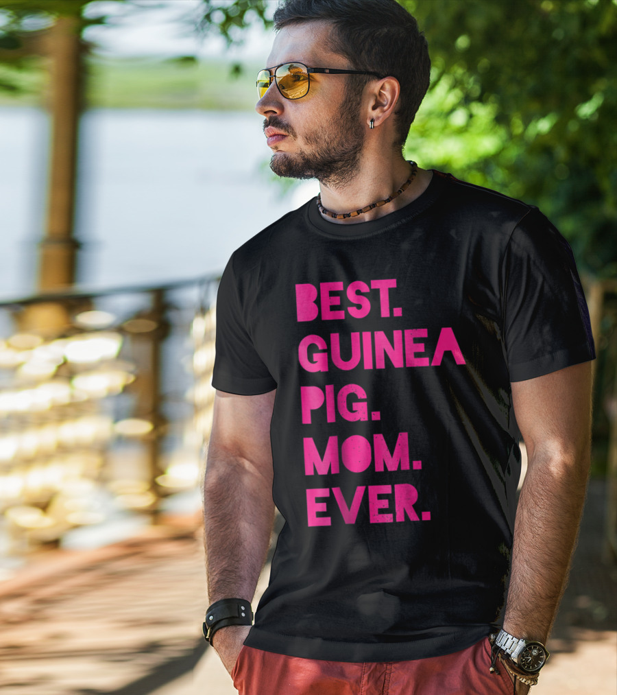 Best Guinea Pig Mom Ever Womens Pet Lover T-Shirt