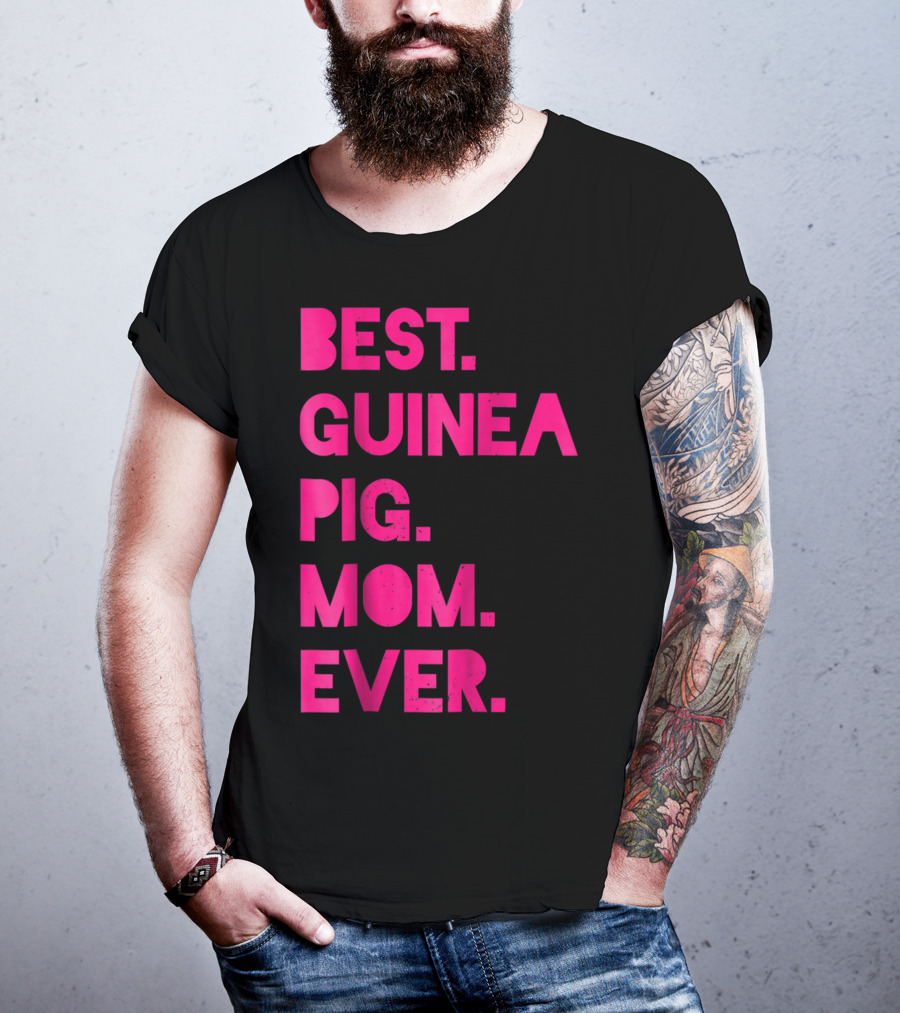 Best Guinea Pig Mom Ever Womens Pet Lover T-Shirt