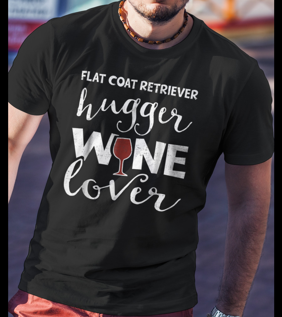 Flat Coat Retriever Hugger Wine Lover T-Shirt