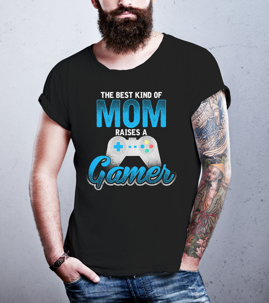 The Best Kind Of Mom Raises A Gamer Controller T-Shirt
