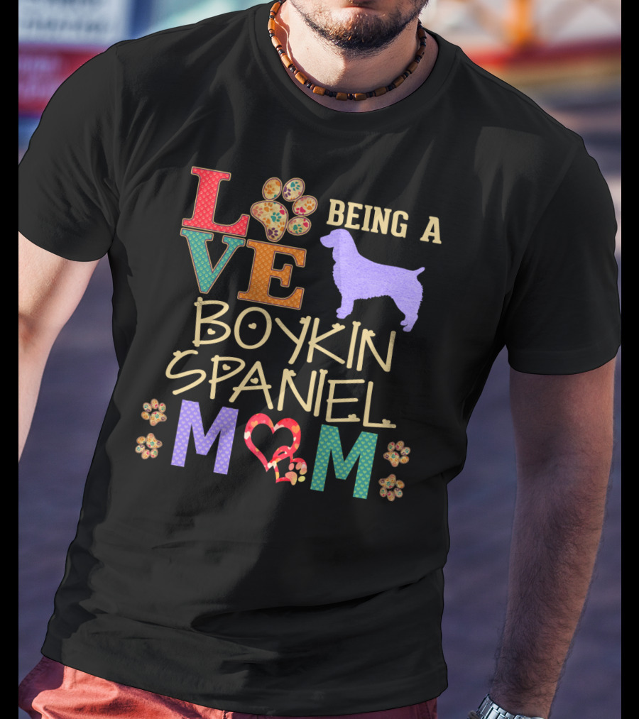 Love Being A Boykin Spaniel Mom T-Shirt