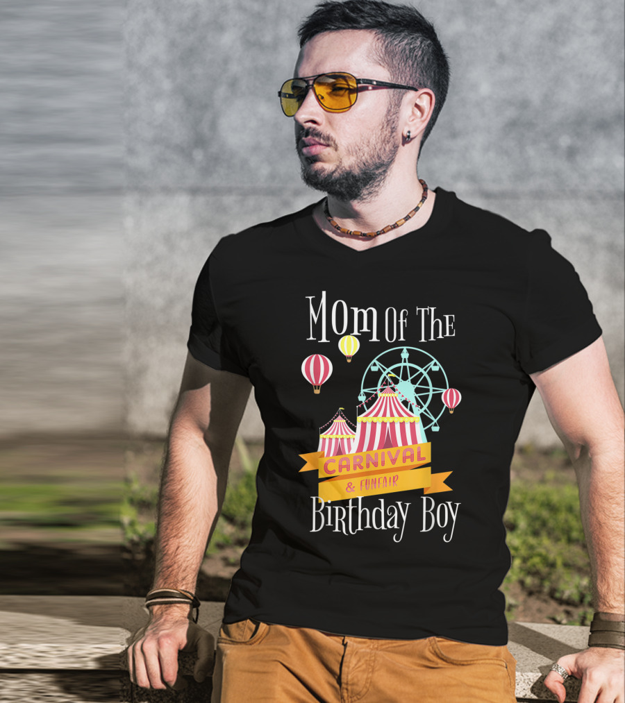 Mom Of The Carnival And Funfair Birthday Boy T-Shirt
