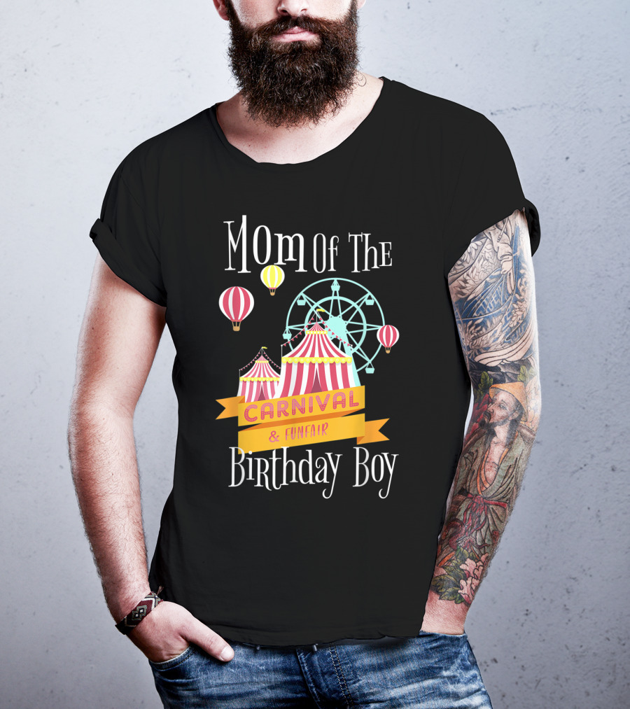 Mom Of The Carnival And Funfair Birthday Boy T-Shirt