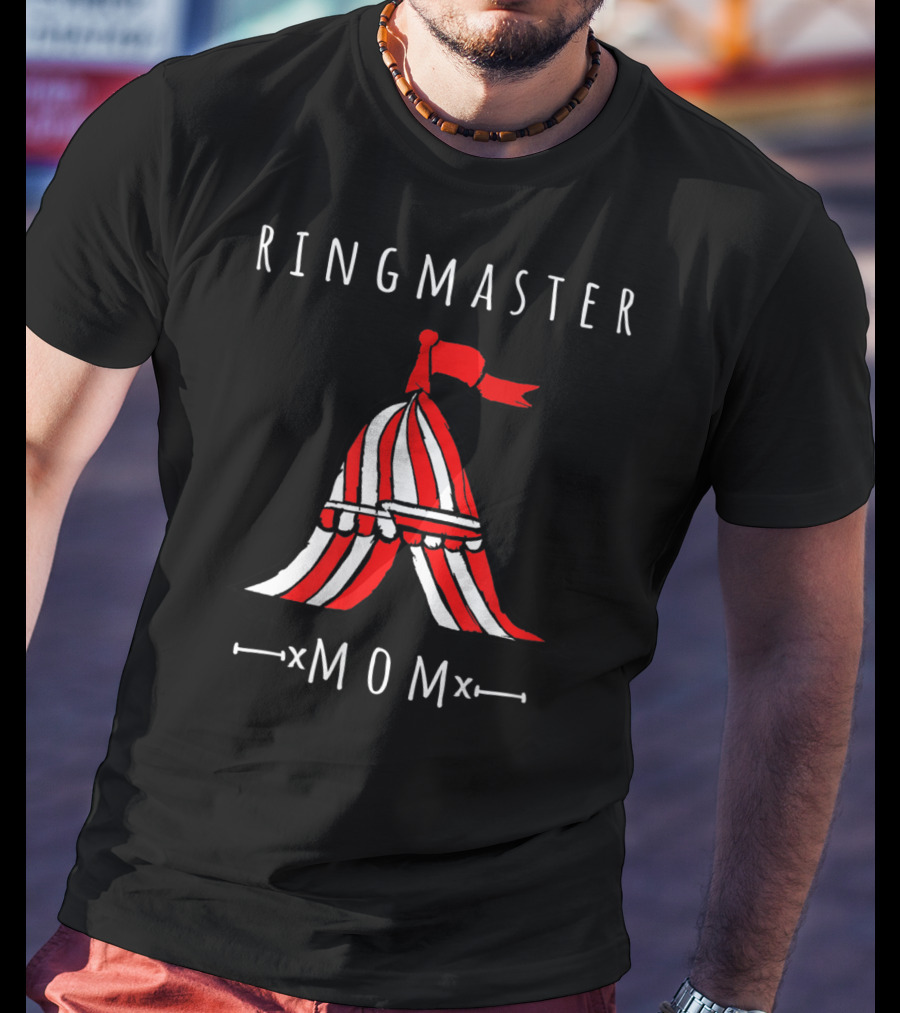 Ringmaster Mom Circus Themed Party Family Fun T-Shirt