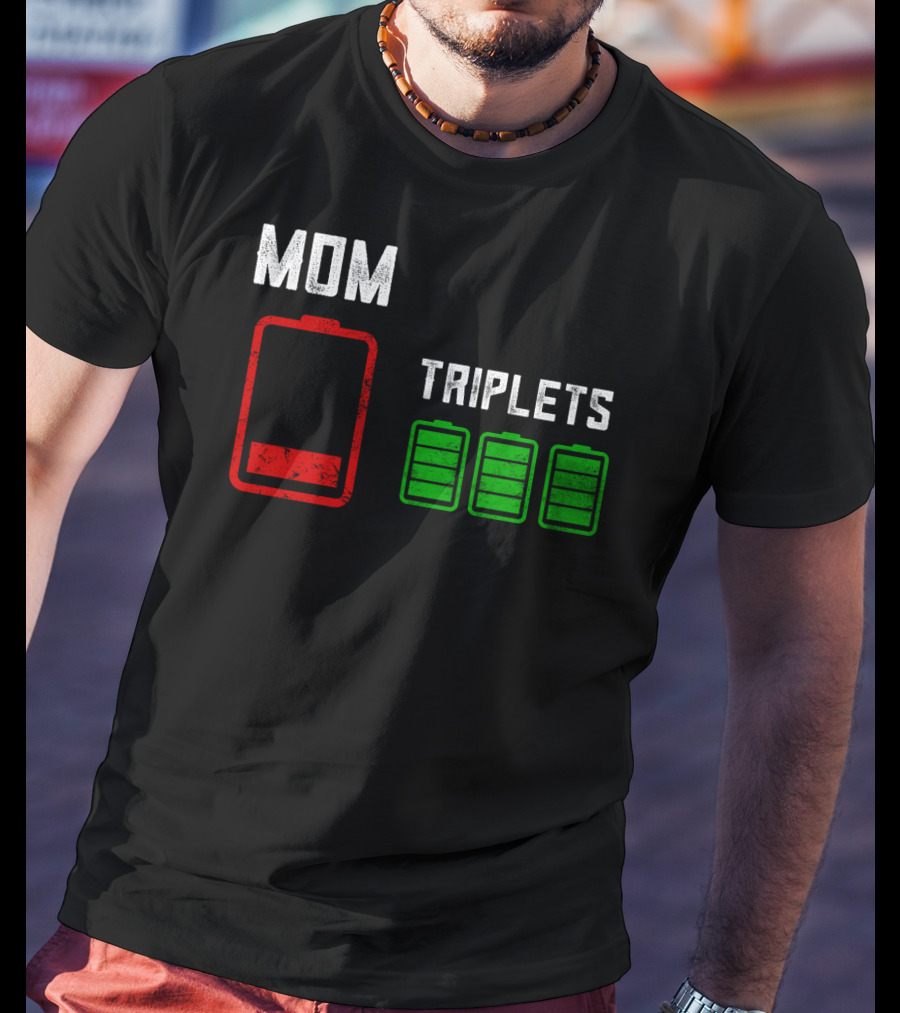 Mom Battery Depleted Triplets Full Charged T-Shirt