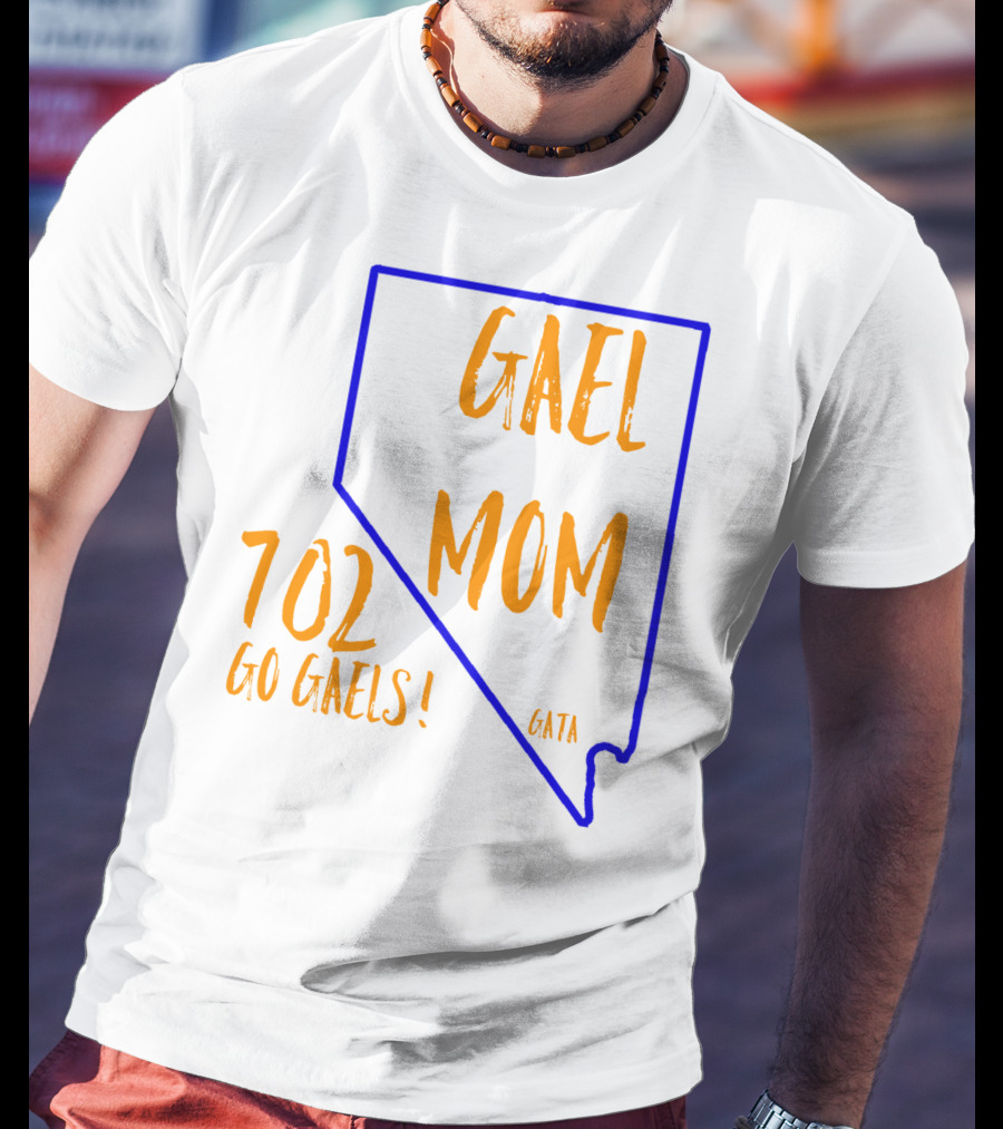 Gael Mom 702 Go Gaels GATA Nevada Outline T-Shirt