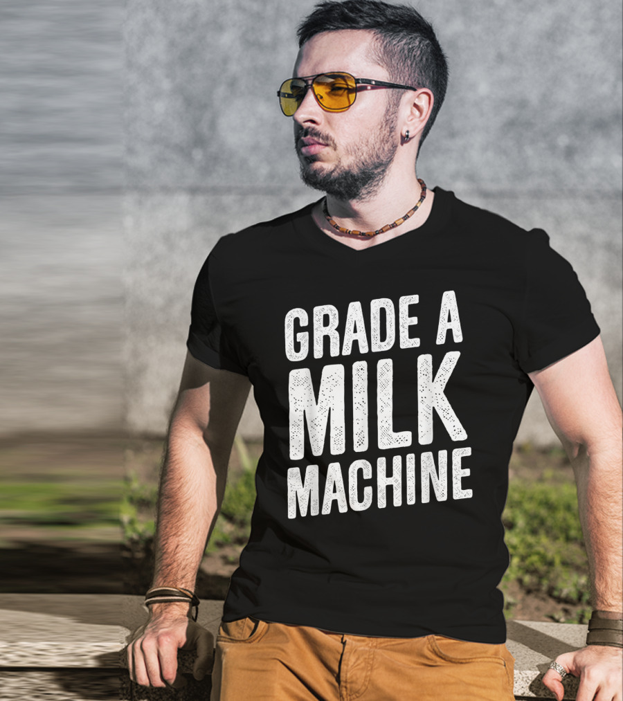 Grade A Milk Machine Vintage Style Funny Baby Feeding T-Shirt