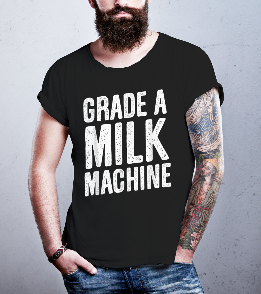 Grade A Milk Machine Vintage Style Funny Baby Feeding T-Shirt