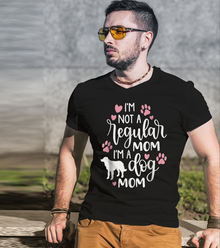I'm Not A Regular Mom I'm A Dog Mom Paw Hearts T-Shirt