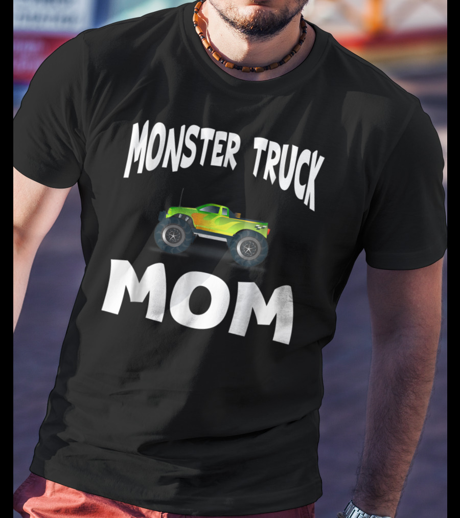 Monster Truck Mom Cool Mother T-Shirt