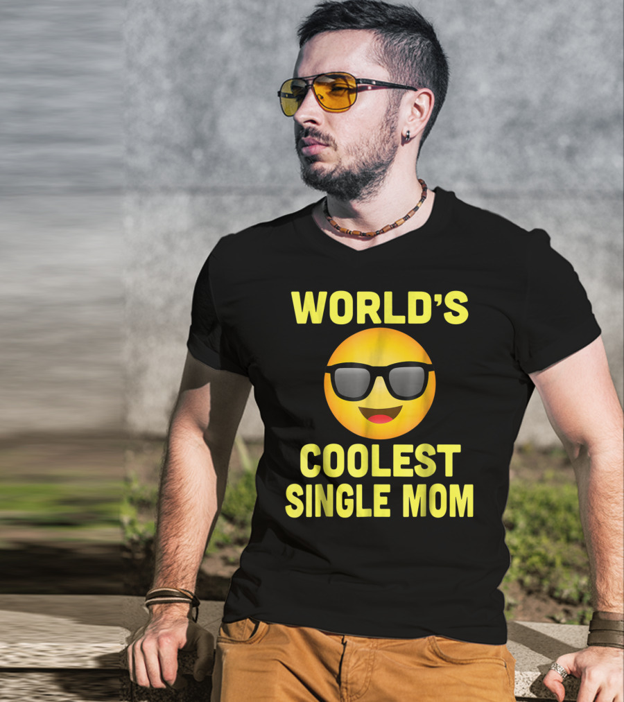 World's Coolest Single Mom Emoji Mother's Day Family8 T-Shirt