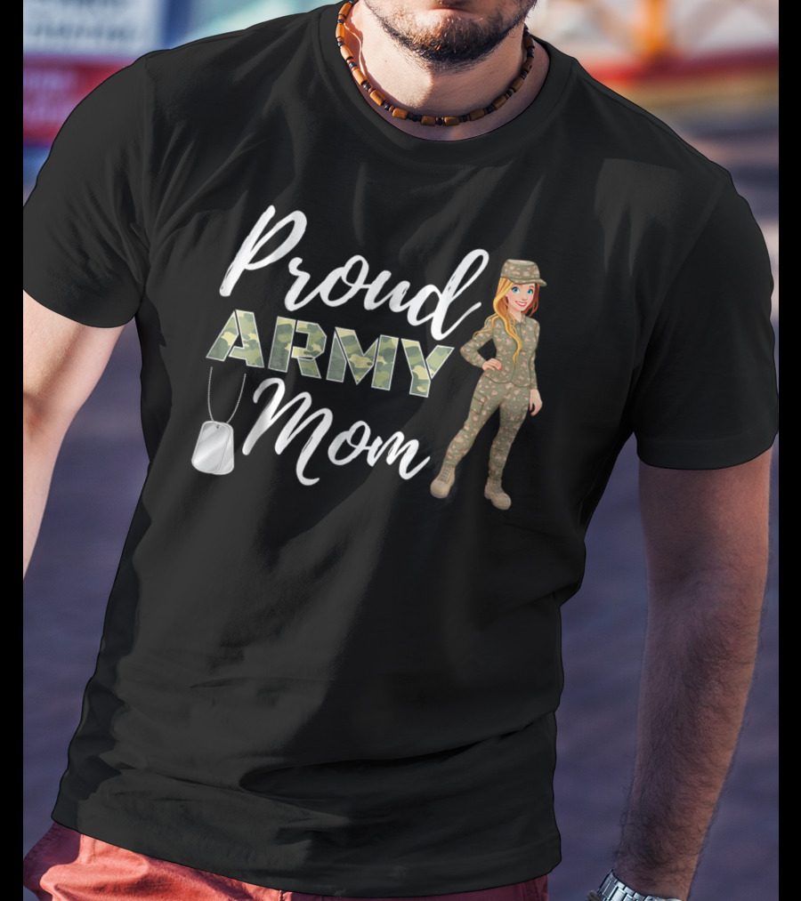Proud Army Mom With Camouflage Soldier T-Shirt