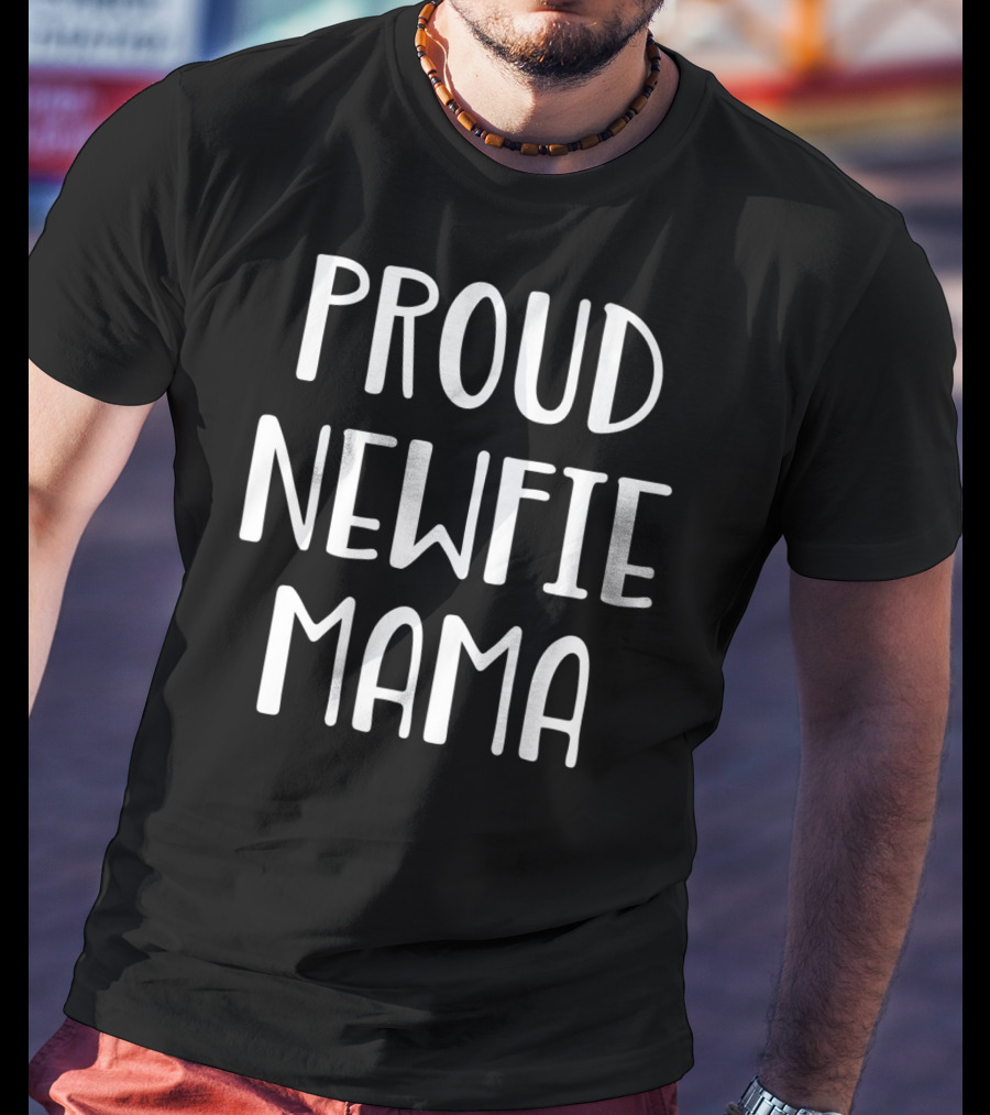 Proud Newfie Mama T-Shirt