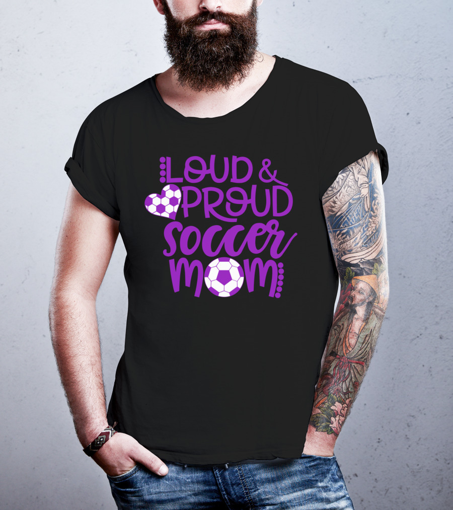 Loud And Proud Soccer Mom Purple And White T-Shirt