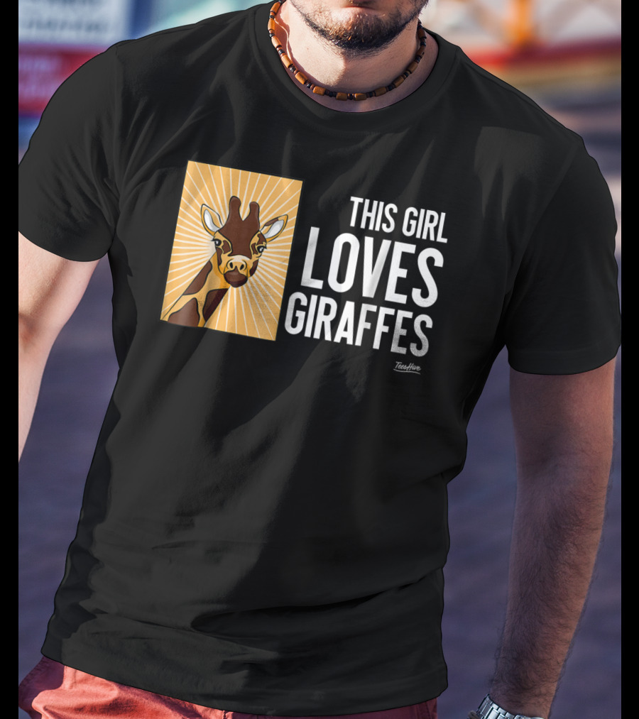 This Girl Loves Giraffes Funny Giraffe Lover TeeHut T-Shirt