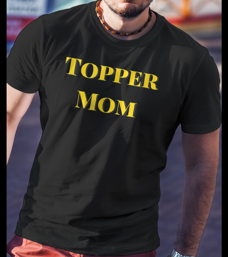 Topper Mom T-Shirt