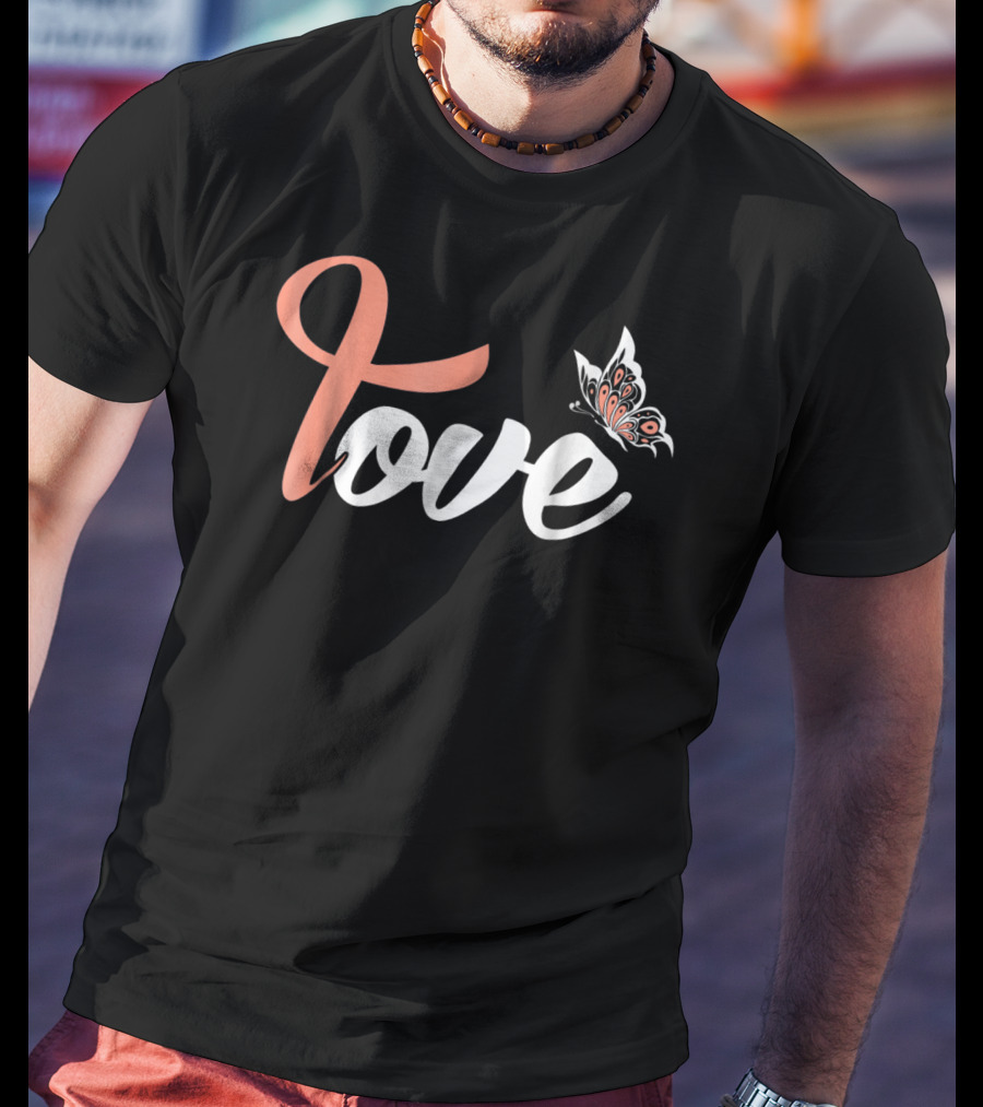 Uterine Cancer Awareness Love Peach Ribbon Butterfly Mom Wife T-Shirt