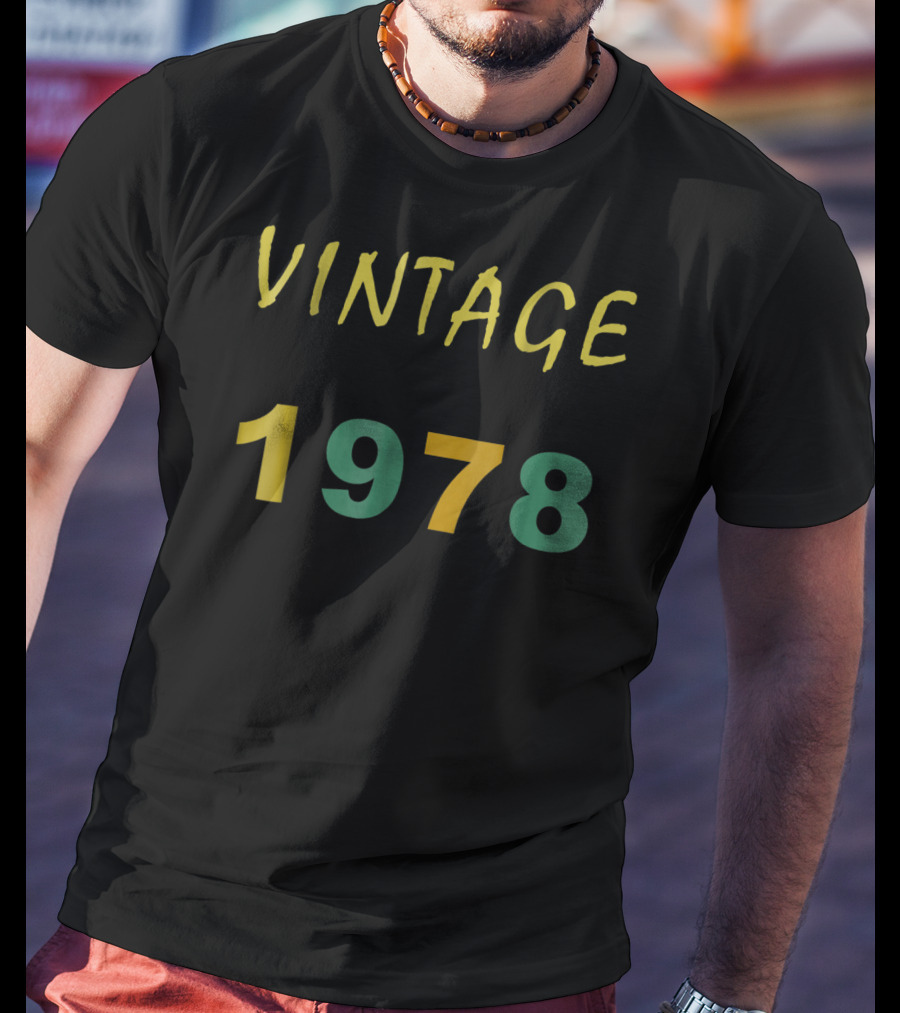 Vintage 1978 Birthday Husband Men Mom Wife Funny7 T-Shirt
