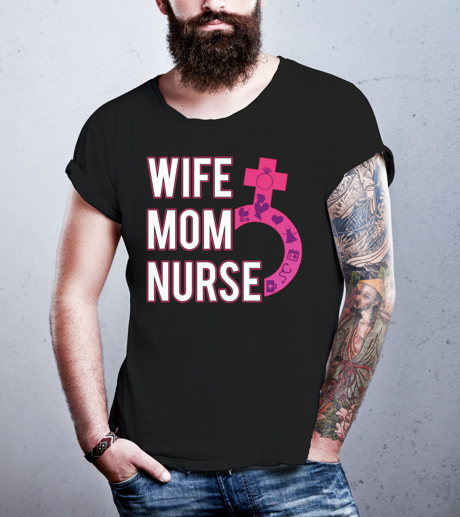 Wife Mom Nurse Feminist Symbol With Female Icons And RN3 T-Shirt