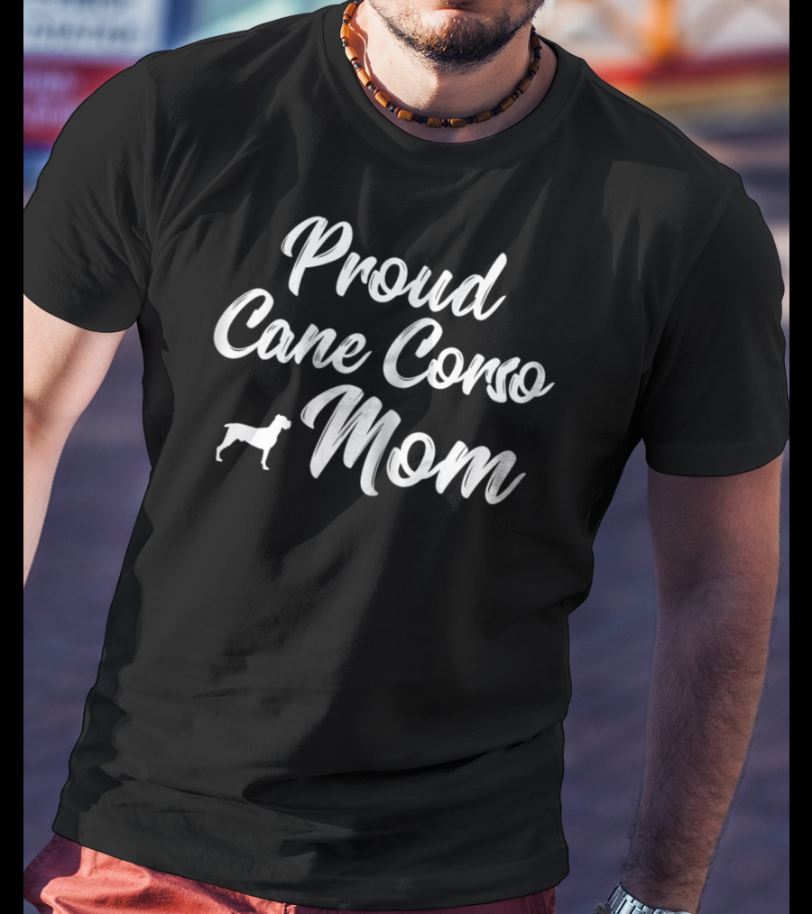 Proud Cane Corso Mom Owner Mother Mommy T-Shirt