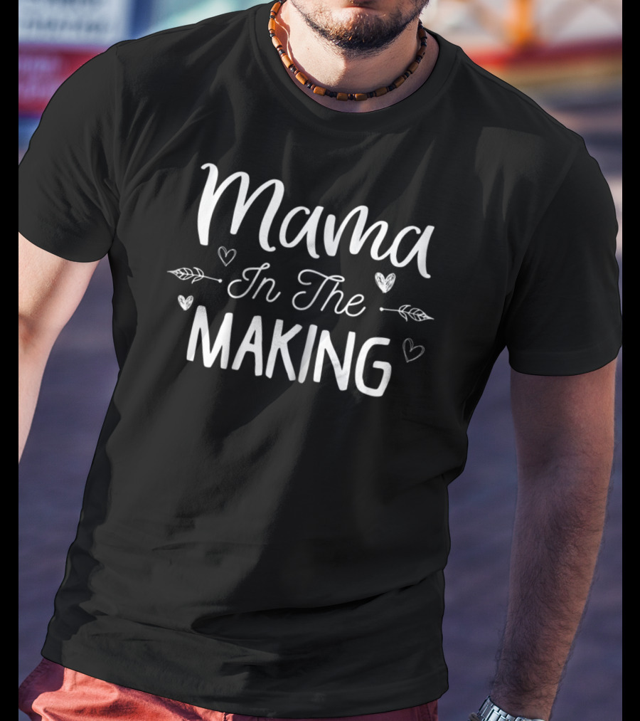Mama In The Making Pregnancy Announcement Mom To Be T-Shirt