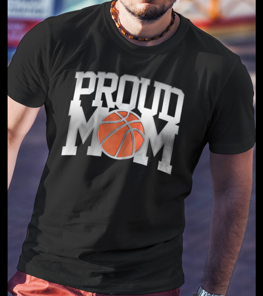 Proud Mom Basketball T-Shirt