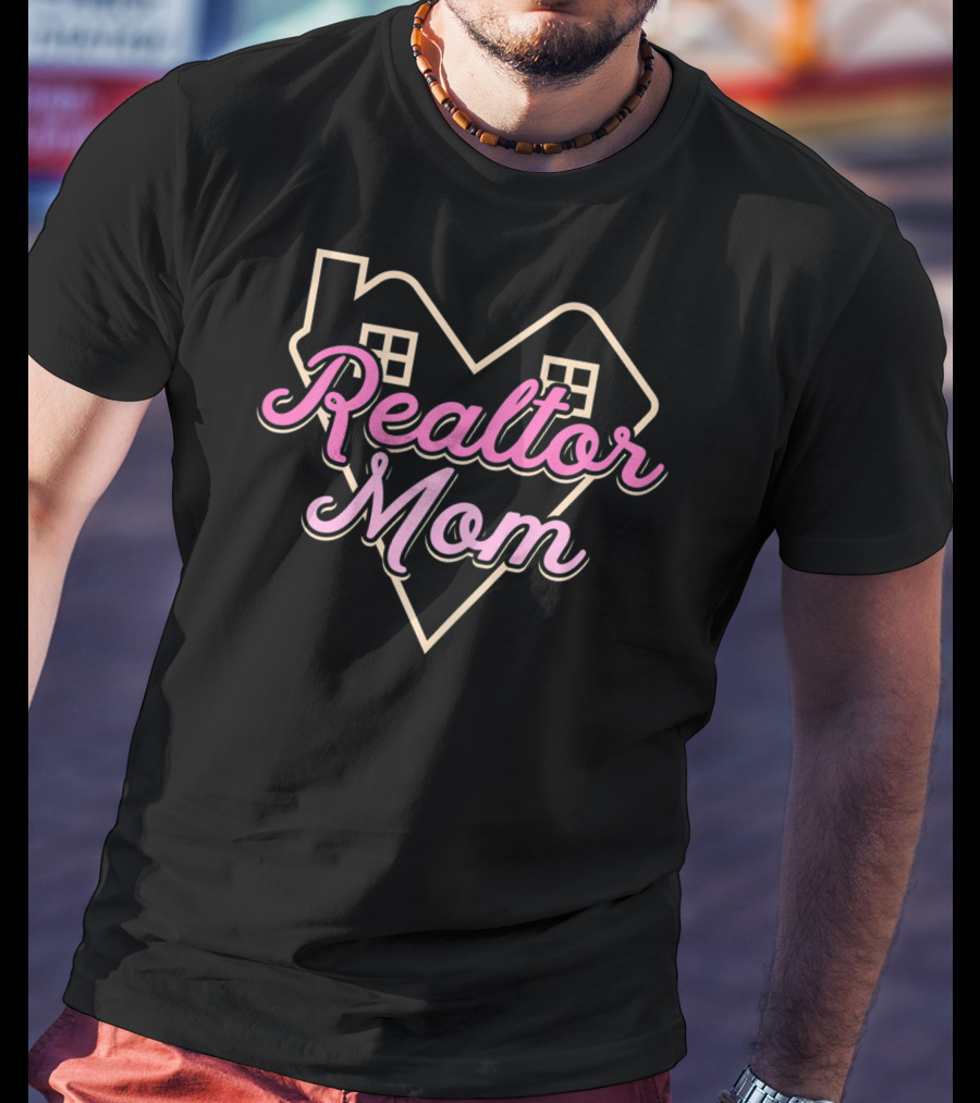 Realtor Mom Heart House Design Real Estate Agent T-Shirt