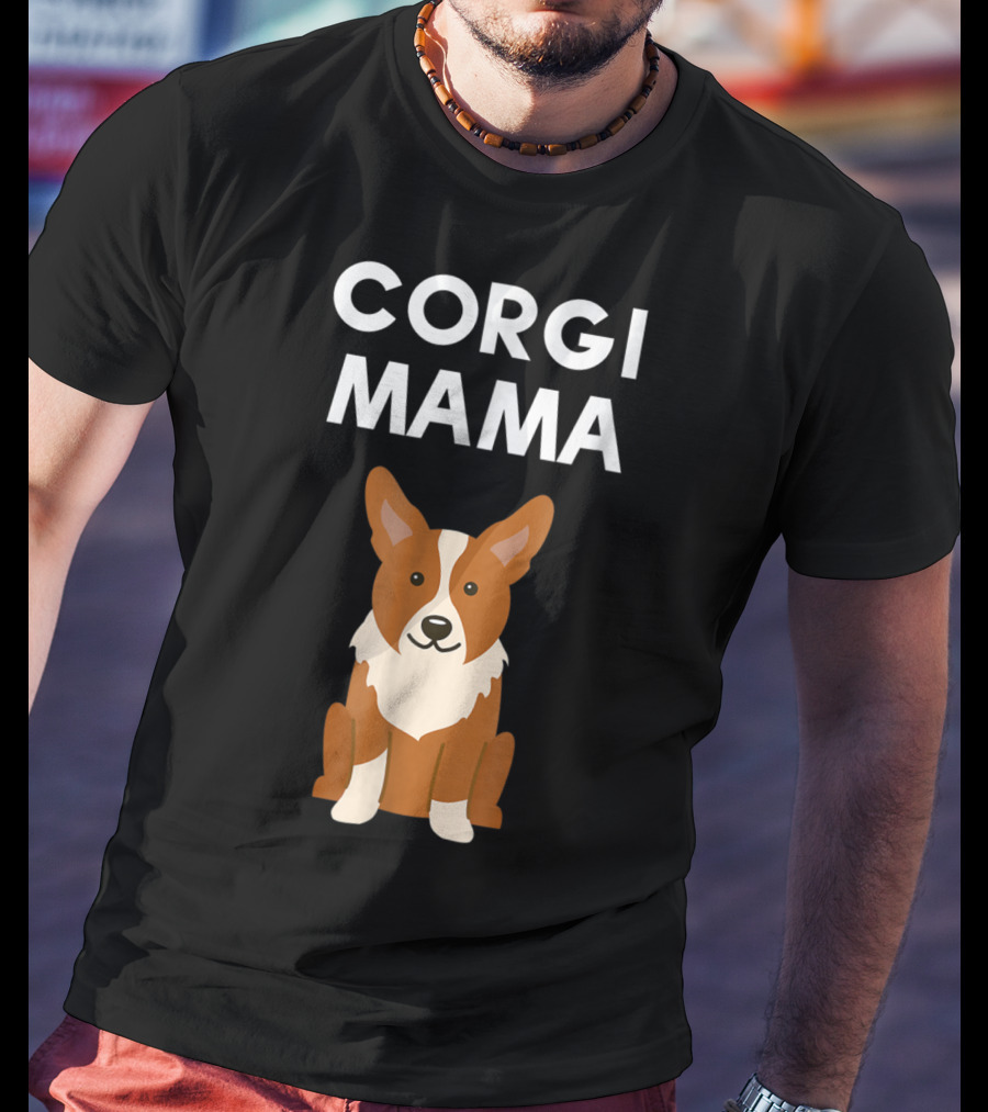 Corgi Mama Corgi Lover Cute Corgi Mom T-Shirt