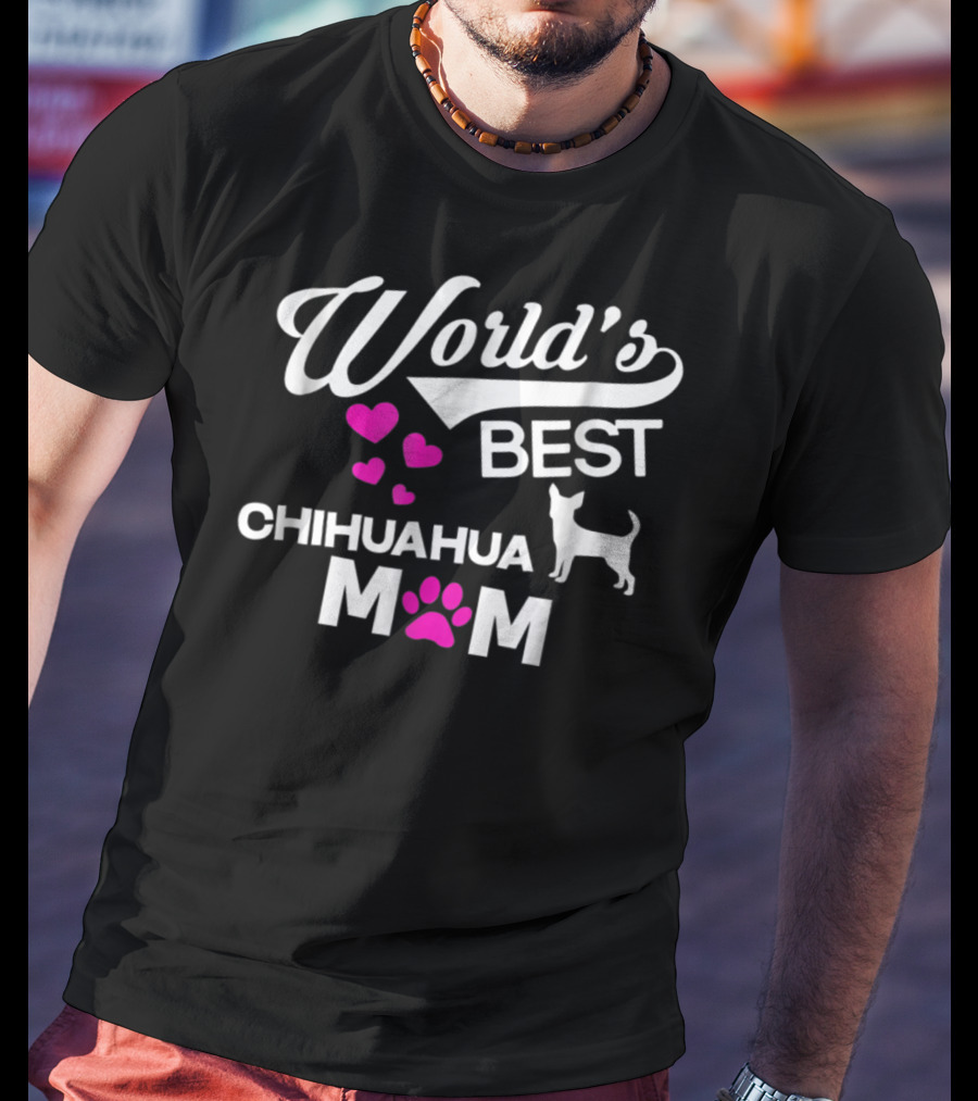 World's Best Chihuahua Mom T-Shirt