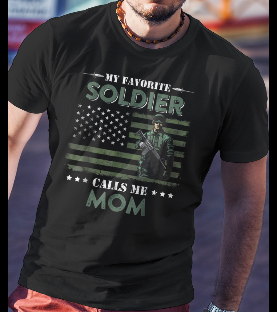 My Favorite Soldier Calls ME Mom American Flag Army Veteran T-Shirt