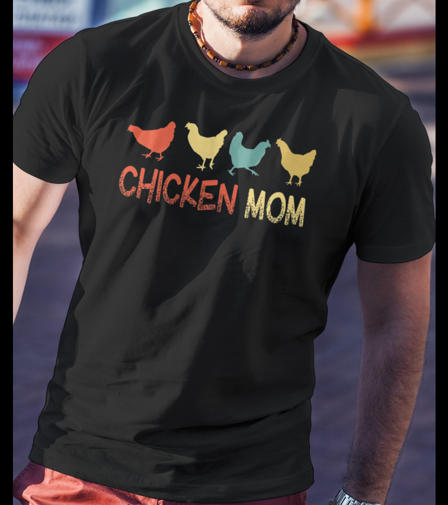 Chicken Mom Funny Crazy Chicken Lady T-Shirt