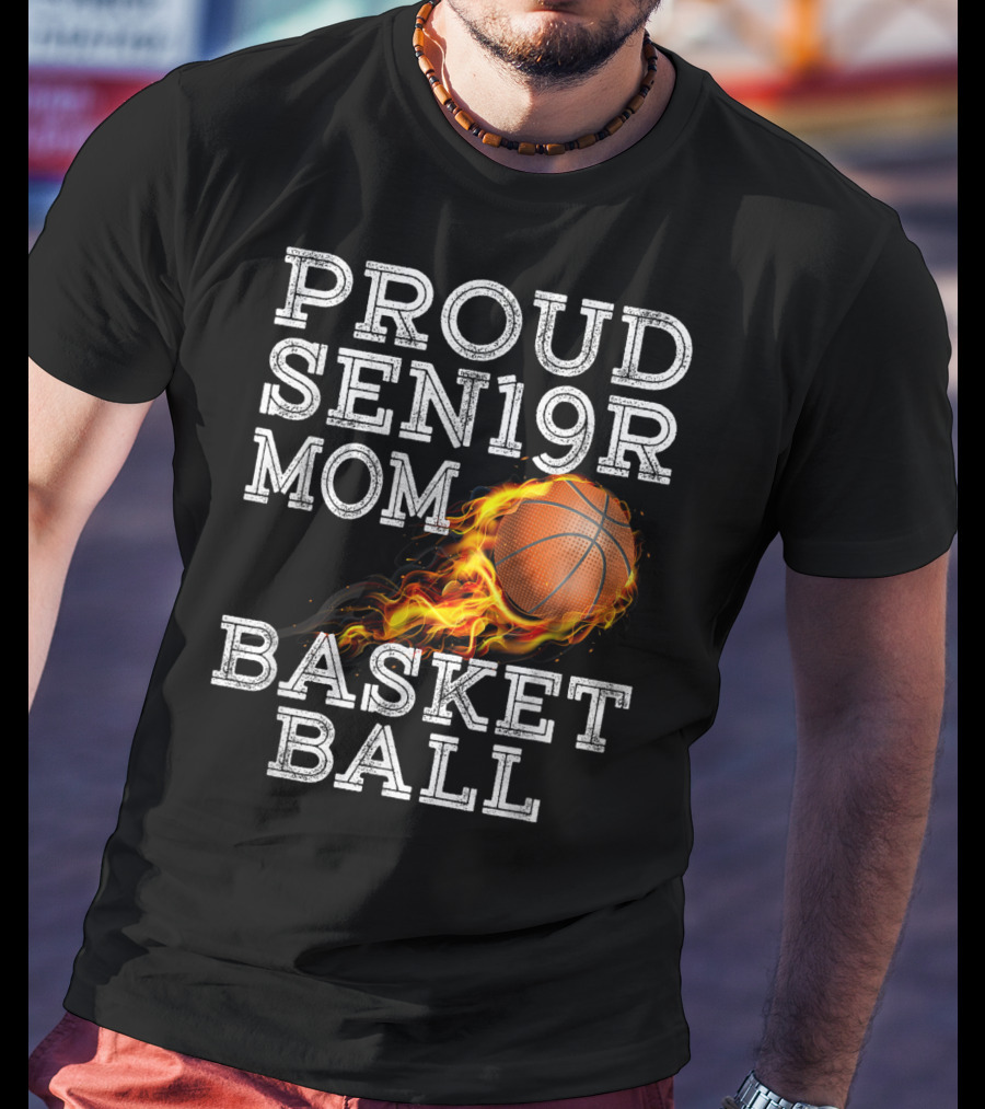 Proud Senior Mom SEN19R Flaming Basketball T-Shirt